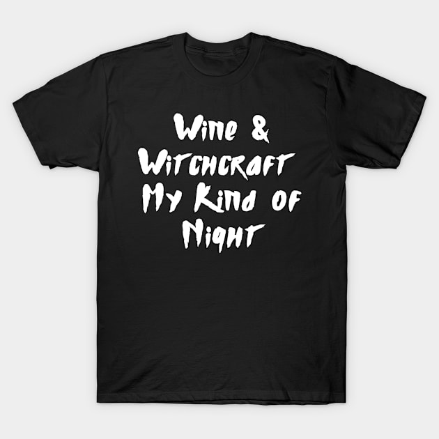 Wine & Witchcraft - Halloween 2023 T-Shirt by Barts Arts